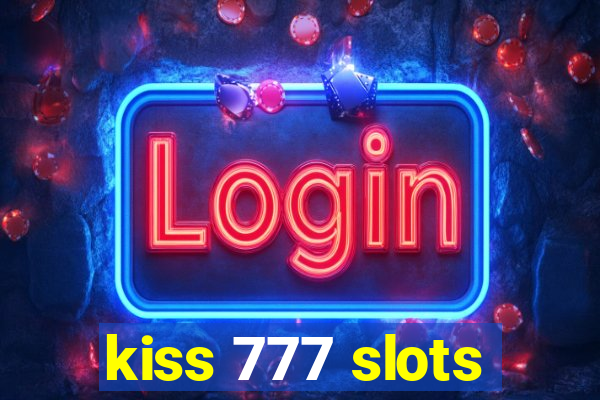 kiss 777 slots